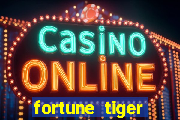 fortune tiger deposito de 1 real